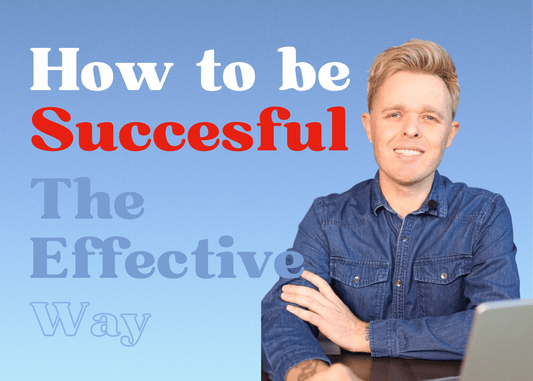 How to Become Successful — The Effective Way poster